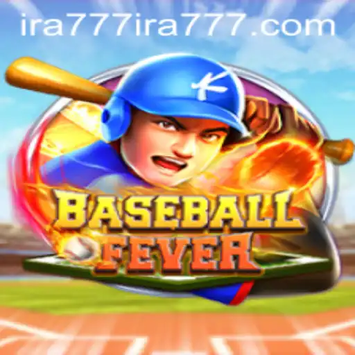 Unraveling BaseballFever: The Ultimate Gaming Experience with ira777
